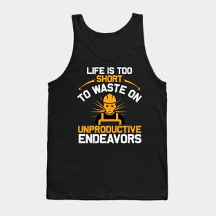 Life Is Too Short Tank Top